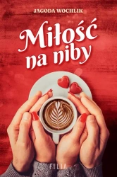 eBook Miłość na niby - Jagoda Wochlik mobi epub