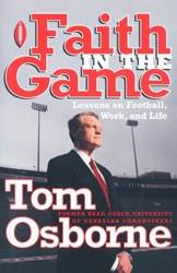 Faith in the Game - Tom Osborne
