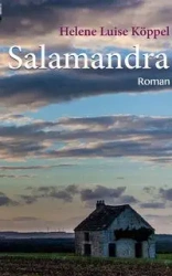 Salamandra - Helene Luise Köppel