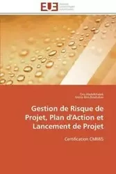 Gestion de risque de projet, plan d'action et lancement de projet - Collectif