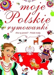Moje Polskie rymowanki - praca zbiorowa