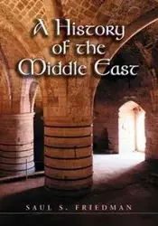 A History of the Middle East - Saul S. Friedman