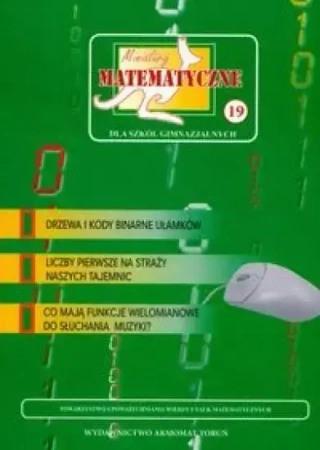 Miniatury matematyczne 19 Drzewa i kody binarne... - Zbigniew Bobiński, Maria Ciszewska, Paweł Jarek,