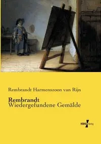 Rembrandt - van Harmenszoon Rijn Rembrandt