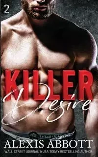 Killer Desire - Alexis Abbott