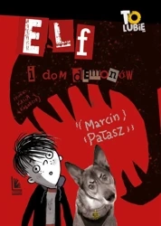 Elf i dom demonów - Marcin Pałasz, Katarzyna Kołodziej