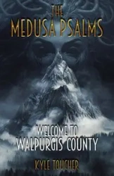 The Medusa Psalms - Kyle Toucher