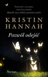 Pozwól odejść - Kristin Hannah