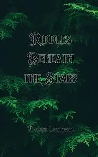 Riddles Beneath the Stars - Sterling Rafael
