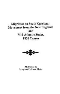 Migration to South Carolina - Margaret Motes Peckham