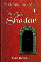 the Last Shadar (gloss cover paperback) - Dan Rendell