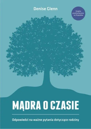 eBook Mądra o czasie. Odpowiedzi na ważne pytania dotyczące rodziny - Denise Glenn mobi epub