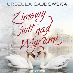 audiobook Zimowy świt nad Wigrami - Urszula Gajdowska