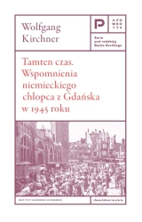 Tamten czas. Wspomnienia niemieckiego chłopca... - Wolfgang Kirchner