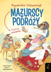 Mazurscy w podróży. Klątwa mumii. Tom 9 - Agnieszka Stelmaszyk