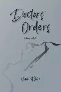 Doctors' Orders - Nina Ruiz