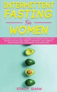 Intermittent Fasting For Women - Stacy Shaw