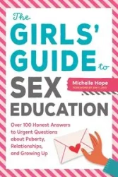 The Girls' Guide to Sex Education - Hope Michelle