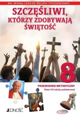 Religia SP 8 Przewodnik metodyczny Szczęśliwi... - K. Mielnicki, E. Kondrak