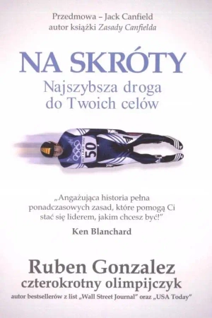 Na skróty-najszybsza droga do Twoich celów - praca zbiorowa