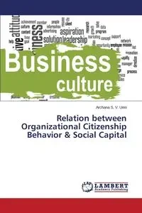 Relation between Organizational Citizenship Behavior & Social Capital - S. V. Unni Archana