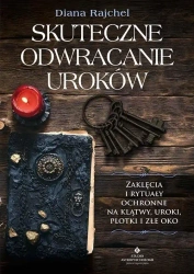 Skuteczne odwracanie uroków - Diana Rajchel