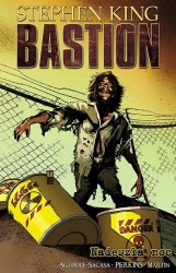 Nadeszła noc. Bastion. T.6 - Stephen King