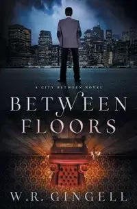 Between Floors - Gingell W.R.
