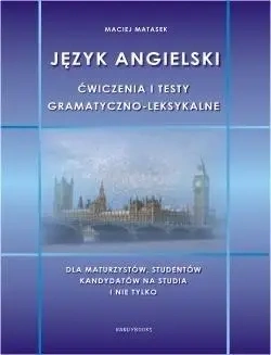 Język angielski - ćwiczenia i testy gram. - leks. - Maciej Matasek
