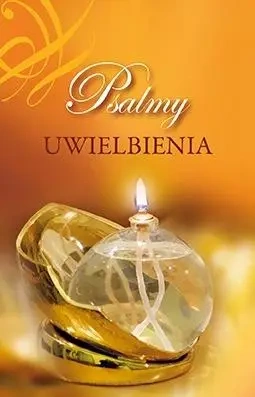 Psalmy uwielbienia - praca zbiorowa