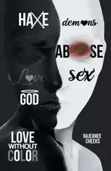 Love Without Color - Cheeks Rajeanee