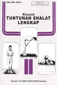 Risalah Tuntunan Shalat Lengkap Softcover Edition - Rifai Drs Moh