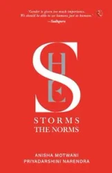 She Storms the Norms - Anisha Motwani