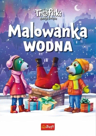 Trefiliki Ratują Święta. Wodna malowanka - Opracowanie zbiorowe