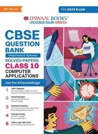 Oswaal CBSE Question Bank Class 10 Computer Applications, Chapterwise and Topicwise Solved Papers For Board Exams 2025 - , Oswaal Editorial Board