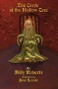 The Circle at the Hollow Tree - Billy Roberts