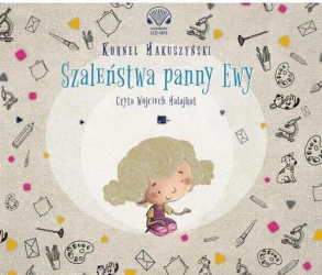 audiobook Szaleństwa panny Ewy - Kornel Makuszyński