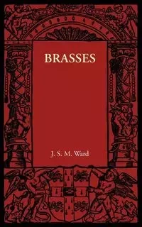 Brasses - Ward J. S. M.