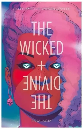The Wicked + The Divine T.4 Eskalacja - Kieron Gillen, Jamie McKelvie
