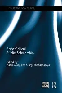 Race Critical Public Scholarship - Murji Karim