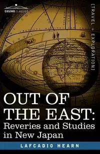 Out of the East - Hearn Lafcadio