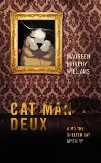 Cat Man Deux - Williams Maureen Murphy