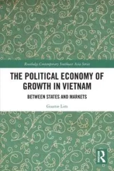 The Political Economy of Growth in Vietnam - Lim Guanie