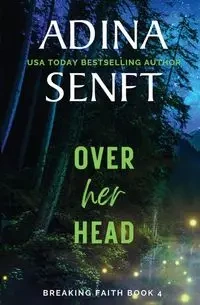 Over Her Head - Adina Senft