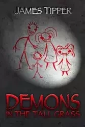 Demons in the Tall Grass - James Grant Tipper