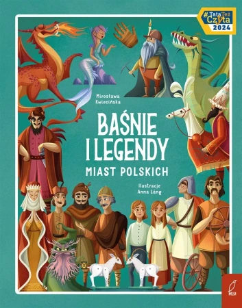 Baśnie i legendy miast polskich - Mirosława Kwiecińska