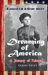 Dreaming of America - Stott Glenis