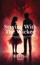 Staying With The Wicked - Wild Celo