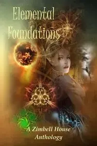 Elemental Foundations - Publishing Zimbell House