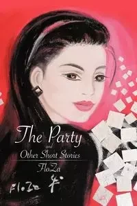The Party and Other Short Stories - FloZa
